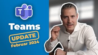 MicrosoftTeamsUpdate Neu im Februar 2024  für Führungskräfte [upl. by Atirahc]