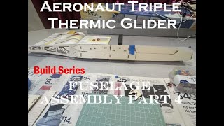 Aeronaut Thermic Glider Fuselage Assembly Part 4 [upl. by O'Gowan]