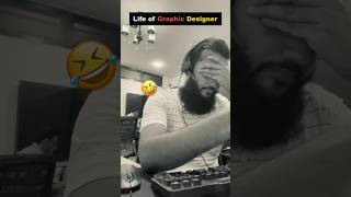 Life of Graphic Designer 🤣 funny viralshort funnyvideo [upl. by Misaq]