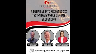 A Deep Dive into Progenesiss TestNIMA amp Whole Genome Sequencing  February Webinar [upl. by Rehtul436]