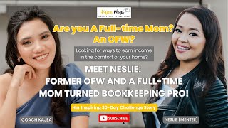 Meet Neslie Former OFW and A FullTime Mom Turned Bookkeeping Pro [upl. by Gilder168]