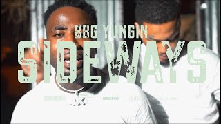 BBG Yungin  Sideways  Official Video [upl. by Baudelaire]