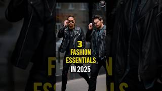 3 Fashion Essential In 2025 ✅mens fashion mensfashion fashionessentials 2025fashion [upl. by Nelleus]