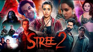 Stree 2 Full Movie  Shraddha Kapoor  Rajkummar Rao  Pankaj Tripathi  Review amp Facts [upl. by Mond926]