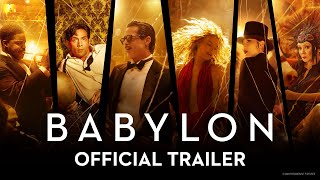 BABYLON  Official Trailer 2022 Movie – Brad Pitt Margot Robbie Diego Calva Tobey Maguire [upl. by Yroj]