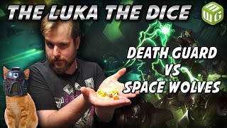 POXWALKERS  Death Guard vs Space Wolves Warhammer 40k Battle Report  Just the Luka the Dice ep 24 [upl. by Gherlein]