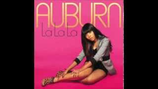 Auburn Feat Lyaz  La La La [upl. by Lerrehs283]