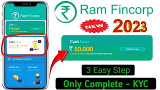 Ram Fincorp Loan App ✅ Get Loan Up to ₹ 80000  Ram Fincrop loan kaise le 2024 [upl. by Adnimra557]