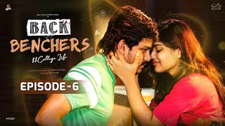 Backbenchers  College Life  Ep  6  Dora Sai Teja  Varsha Dsouza  Tej India  Infinitum Media [upl. by Yarb]