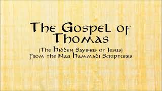 The Gospel of Thomas The Hidden Sayings of Jesus Nag Hammadi Library AudioText [upl. by Nathanson585]