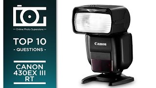 TUTORIAL  CANON 430 EX III RT Speedlite Flash  Most Asked Questions [upl. by Perpetua815]