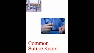 4 Most Common Suture KnotTying Techniques  JampJ MedTech [upl. by Fitzgerald316]