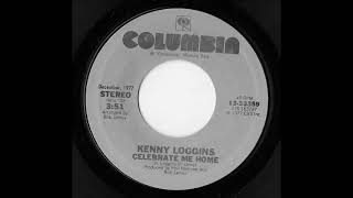 Kenny Loggins  Celebrate Me Home [upl. by Shorter]