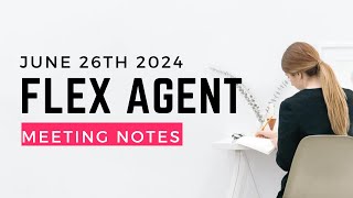 FLEX AGENT MEETING NOTES [upl. by Obau]