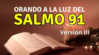 Salmo 91 La Oración Más Poderosa 3 [upl. by Eladnar]