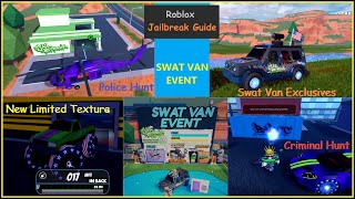 Jailbreak Swat Van Event Guide [upl. by Katushka]