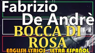 BOCCA DI ROSA  Fabrizio De Andrè 1967 Letra Español English Lyrics Testo italiano [upl. by Wentworth]