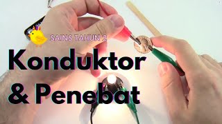 Sains Tahun 2 Konduktor dan penebat elektrik [upl. by Crin]