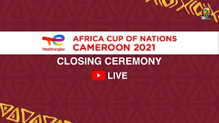 TotalEnergies Africa Cup of Nations Cameroon 2021  Closing Ceremony [upl. by Oniram768]