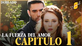 La Fuerza del Amor  Sevdam Alabora  Capítulo 1  Doblado [upl. by Chu]