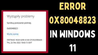 How to Fix Error 0x80048823 in Windows 11 [upl. by Aciemaj]