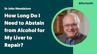 How Long Do I Need to Abstain From Alcohol to Repair My Liver [upl. by Mccall]