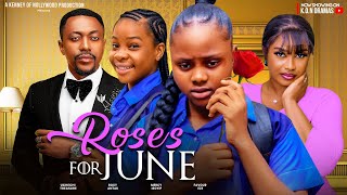 ROSES FOR JUNE  UCHECHI TREASURE ROXY ANTAK MERCY ISOYIP FAVOUR EZE  Latest Nollywood Movie [upl. by Nyad]