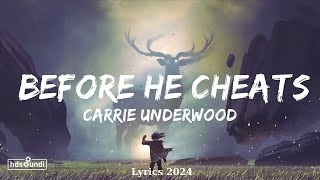 Carrie Underwood  Before He Cheats Lyrics  Music McConnell [upl. by Aiselad]