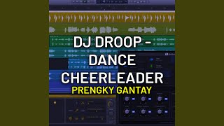 DJ DROOP  DANCE CHEERLEADER [upl. by Aicertap730]