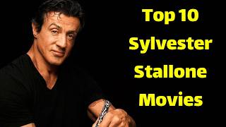 Best Sylvester Stallone movies  Top 10 Sylvester Stallone Movies [upl. by Zales397]