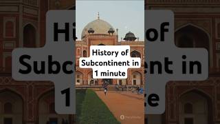 The Epic History of the Subcontinent in 1 minute subcontinent india pakistan bangladesh [upl. by Shifrah832]