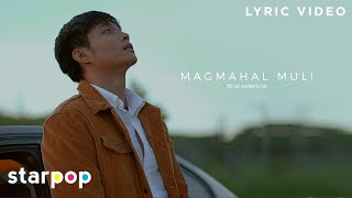 Magmahal Muli  Ford Valencia Lyrics [upl. by Arukas]