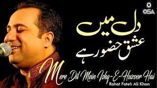 Mere Dil Mein IshqEHuzoor Hai  Rahat Fateh Ali Khan  Qawwali official version  OSA Islamic [upl. by Eilyw]