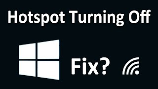 How To Fix Windows 10 Mobile Hotspot Keeps Turning Off [upl. by Aenej]