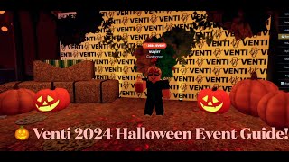 Venti 2024 Halloween Event Guide 🎃🍂 [upl. by Rollet]