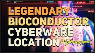 Legendary Bioconductor Location Cyberpunk 2077 [upl. by Haerle]