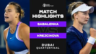 Aryna Sabalenka vs Barbora Krejcikova  2023 Dubai Quarterfinal  WTA Match Highlights [upl. by Romano]