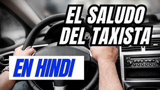 El Saludo del Taxista a una Señora en Hindi [upl. by Lucien]