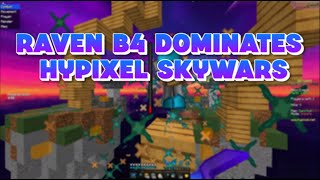 Raven B4 DOMINATES Hypixel Skywars [upl. by Fagan]