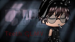 Teeth GLMV Gacha Life Music Video Gay [upl. by Hendrix]