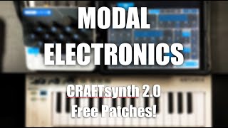 Modal Electronics CRAFTsynth 2 0 Sound Demo FREE PATCHES [upl. by Esilahc]