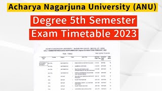 Acharya Nagarjuna university Degree 5th semester Exam Timetable 2023  ANU degree 5th sem Exams [upl. by Ahsemal]