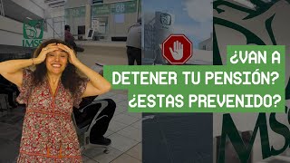 ¿Van a detener tu pensión ¿Estás prevenido ¿Sabes por qué [upl. by Frech8]