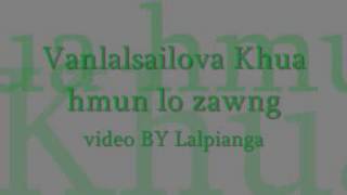 VanlalsailovaKhua hmun lo zawng [upl. by Dani]