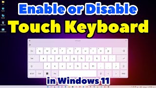 How to Enable or Disable Touch Keyboard in Windows 11 PC or Laptop [upl. by Aikemat]