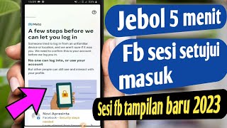 Jebol fb sesi baru 2023 setujui masuk ‼️ A few steps to login fb [upl. by Atkinson]