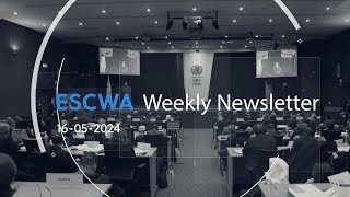 ESCWA Weekly Newsletter Issue No 248 [upl. by Alrats484]