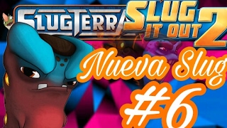 NUEVA SLUG FRAGUADORA 6  GAMEPLAY DE SLUGTERRA SLUG IT OUT 2  splash [upl. by Anet]