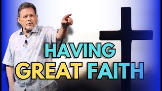 The Keys to having GREAT FAITH  Curry Blake 2024 Sermon [upl. by Roddy]