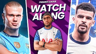 LIVE Man City vs Spurs Watchalong Who Will Bounce Back [upl. by Narag491]